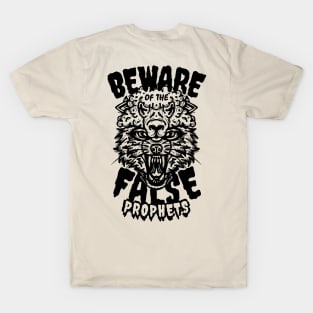 Beware of the False Prophets - Matthew 7:15 T-Shirt